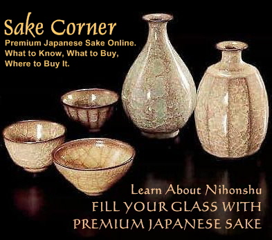 Sake (Nihonshu) Corner. What to Know, Where to Buy It.