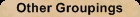 Other Groupings Other Groupings