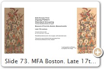 Slide 73. MFA Boston. Late 17th century. Zigzag Pattern. Woodblock/stencil print; ink on paper, with stenciled color. PHOTO: mfa.org.