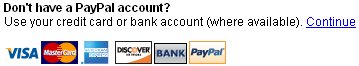 Don't have a Paypal Account? 
