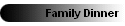 Family Dinner