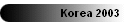 Korea 2003
